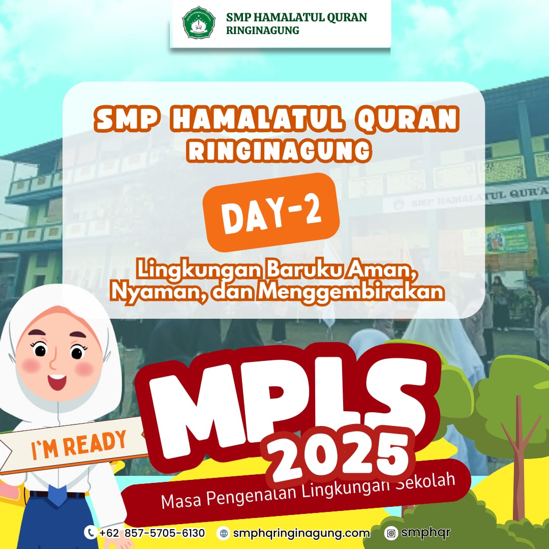 MPLS Hari Kedua: Lingkungan Baruku Aman, Nyaman, dan Menggembirakan